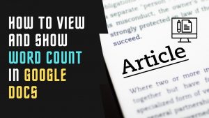 How to View and Show Word Count in Google Docs