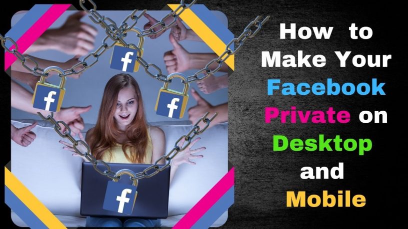 How to Make Your Facebook Private
