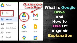 What is Google Drive and How to Use It