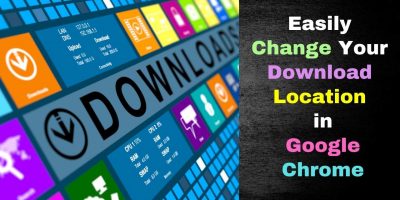 Change Download Location in Google Chrome