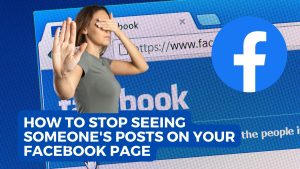 Stop seeing someone's posts on your facebook page