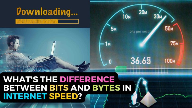 Difference Between Bits and Bytes in Internet Speed