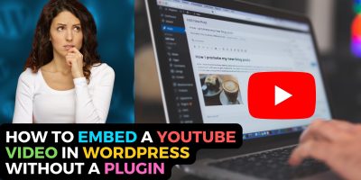 Embed YouTube Videos in WordPress