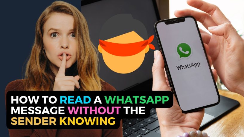 read a WhatsApp message without the sender knowing