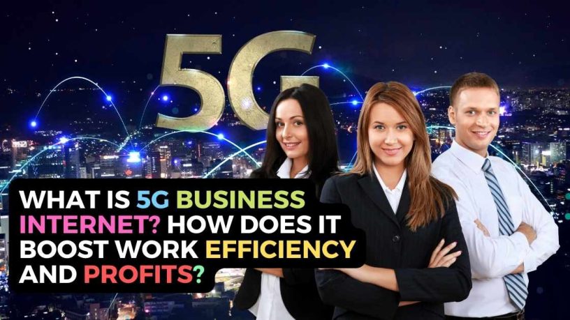 5G Business Internet