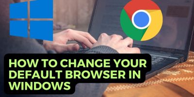 Change Your Default Browser in Windows